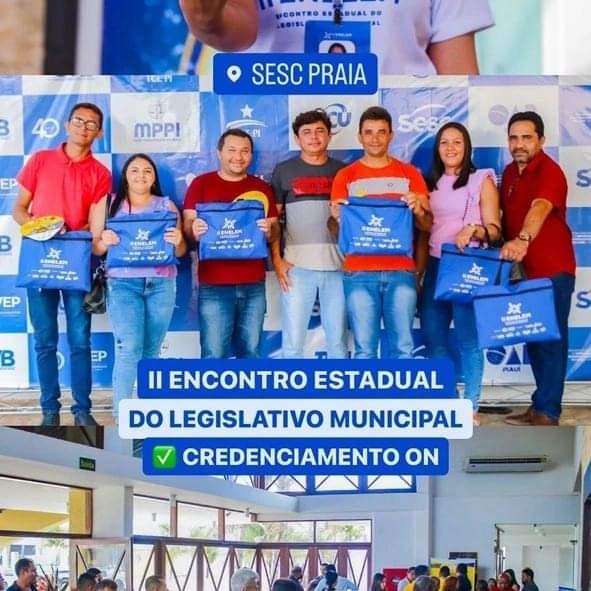 Ronaldo Heber da Sá, Presidente da Câmara de Vereadores de Francisco Ayres, é Destaque no II Encontro Estadual do Legislativo Municipal