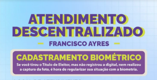 Atendimento Descentralizado de Cadastramento Biométrico em Francisco Ayres